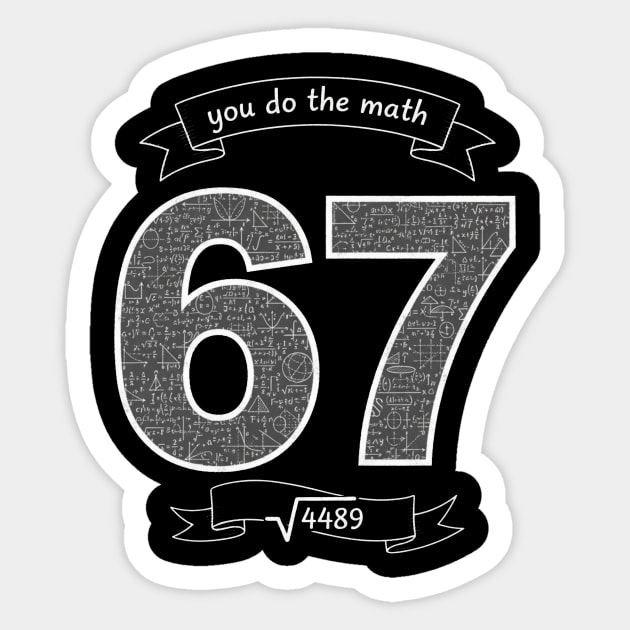 Six Seven Slang Meme | Chalkboard Math Teacher Sticker by ArtistTee ⭐⭐⭐⭐⭐